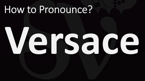 versace pronunciation english